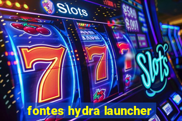 fontes hydra launcher